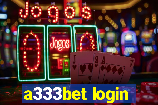 a333bet login